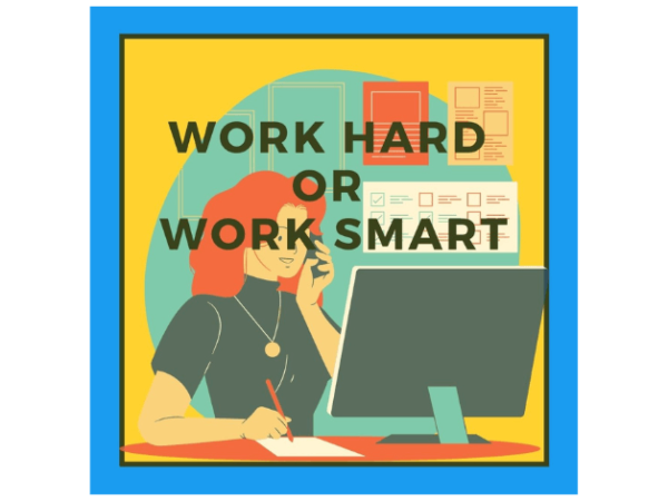 work hard or work smart job internship